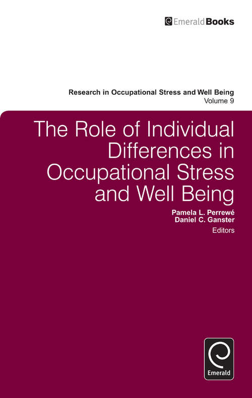 Book cover of The Role of Individual Differences in Occupational Stress and Well Being (Research in Occupational Stress and Well-being #9)