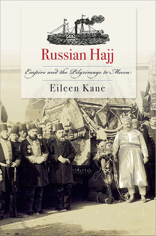 Book cover of Russian Hajj: Empire and the Pilgrimage to Mecca