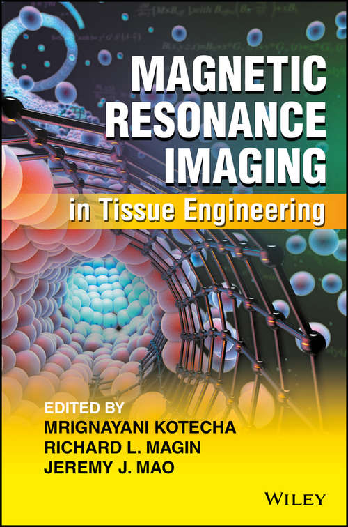 Book cover of Magnetic Resonance Imaging in Tissue Engineering
