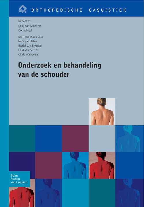 Book cover of Onderzoek en behandeling van de schouder (2007) (Orthopedische casuïstiek)