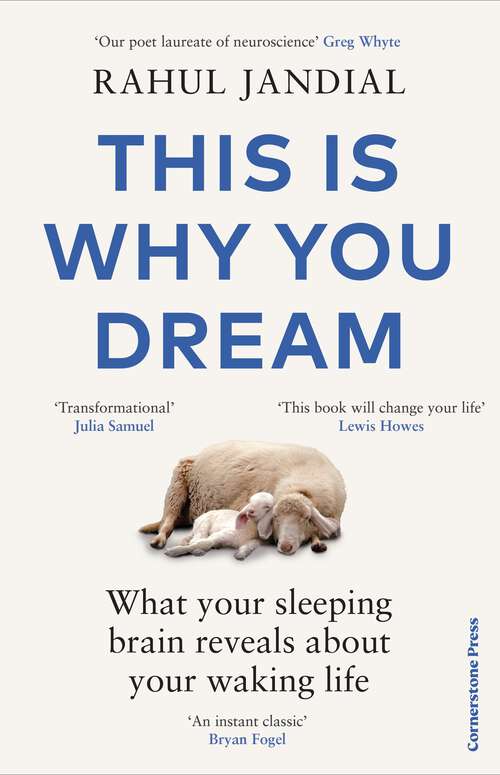 Book cover of This Is Why You Dream: What your sleeping brain reveals about your waking life