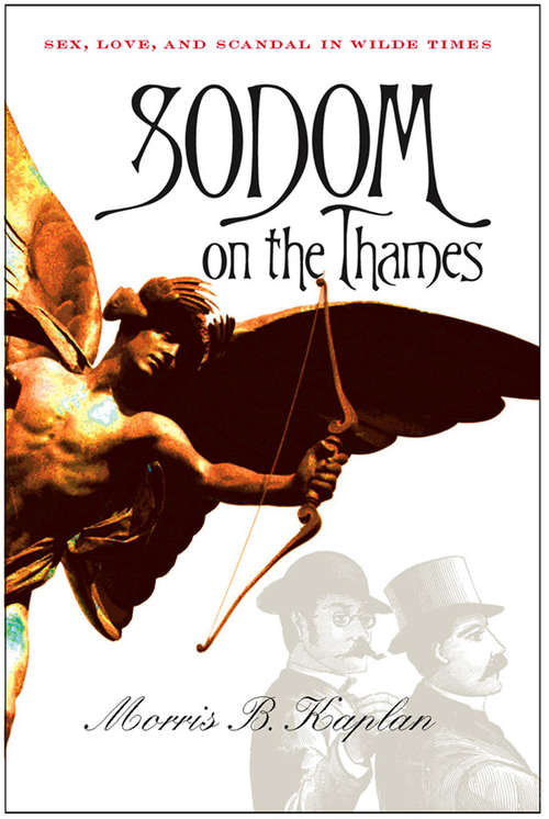 Book cover of Sodom on the Thames: Sex, Love, and Scandal in Wilde Times
