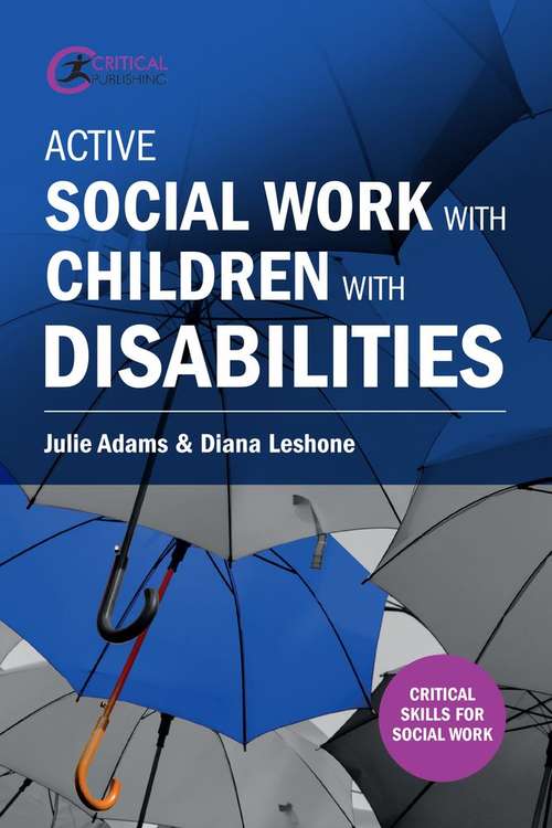 Book cover of Active Social Work with Children with Disabilities (PDF) (Critical Skills For Social Work )