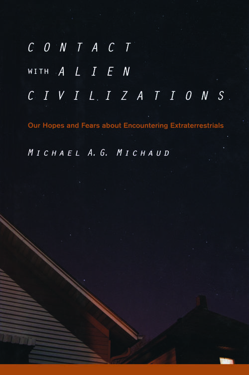 Book cover of Contact with Alien Civilizations: Our Hopes and Fears about Encountering Extraterrestrials (2007)