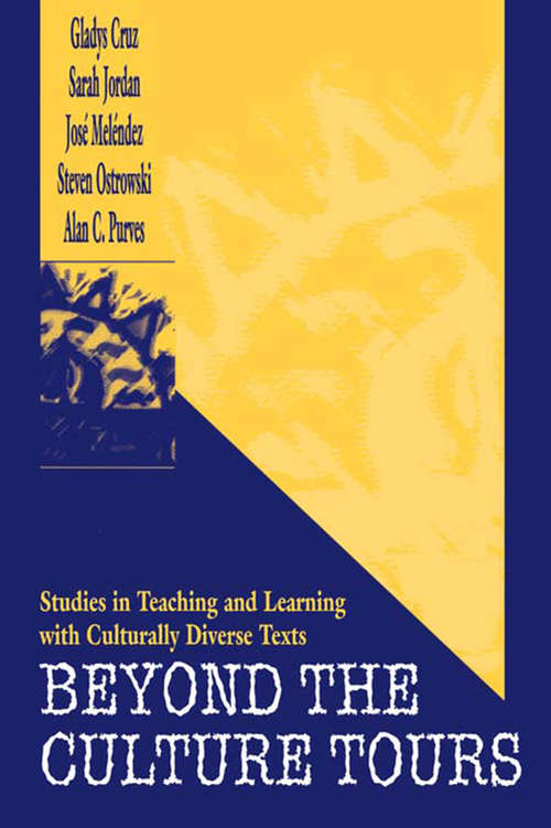 Book cover of Beyond the Culture Tours: Studies in Teaching and Learning With Culturally Diverse Texts