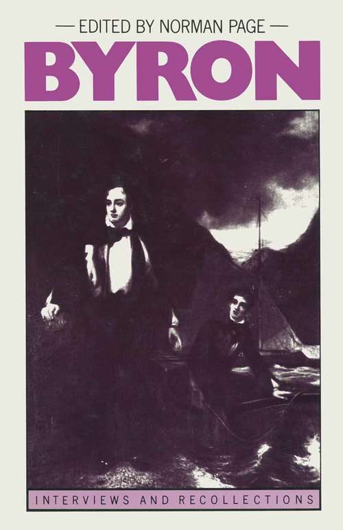 Book cover of Byron: Interviews and Recollections (1st ed. 1985) (Interviews and Recollections)