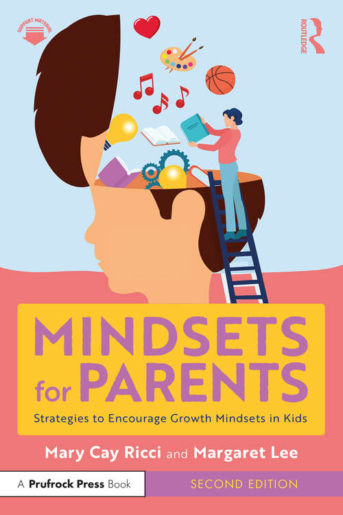 Book cover of Mindsets for Parents: Strategies to Encourage Growth Mindsets in Kids