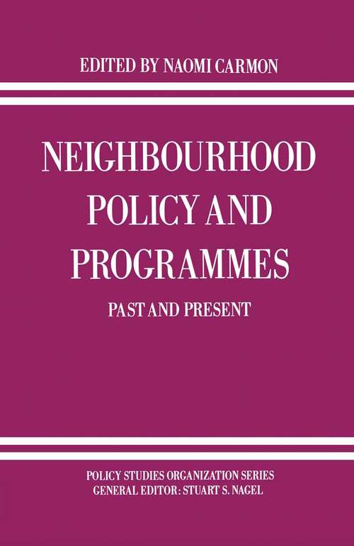 Book cover of Neighbourhood Policy and Programmes: Past and Present (1st ed. 1990) (Policy Studies Organization Series)