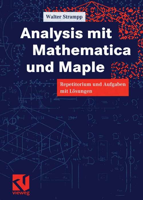 Book cover of Analysis mit Mathematica und Maple: Repetitorium und Aufgaben mit Lösungen (1999)