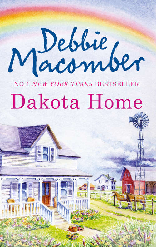 Book cover of Dakota Home: Dakota Home / Always Dakota (ePub First edition) (The Dakota Series #2)