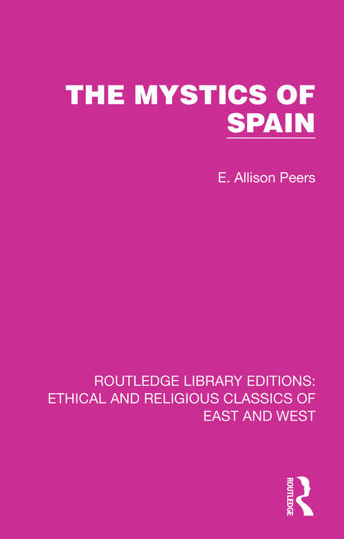 Book cover of The Mystics of Spain (Ethical and Religious Classics of East and West #6)