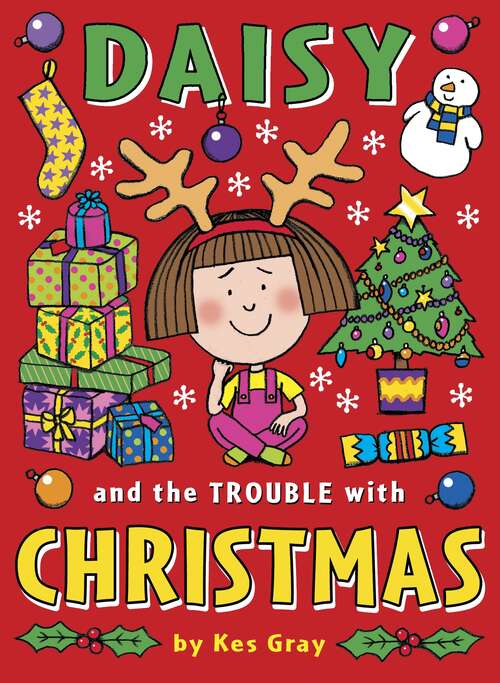 Book cover of Daisy and the Trouble with Christmas (Daisy Fiction #5)