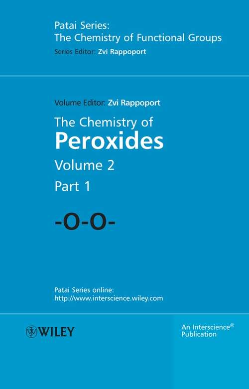 Book cover of The Chemistry of Peroxides, Parts 1 and 2 (Patai's Chemistry of Functional Groups #168)