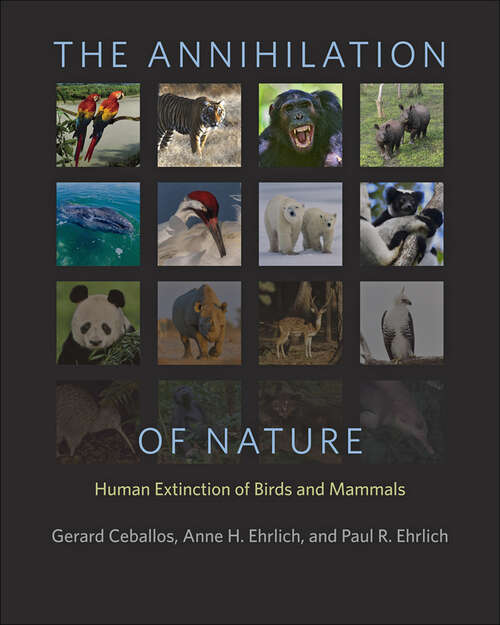 Book cover of The Annihilation of Nature: Human Extinction of Birds and Mammals