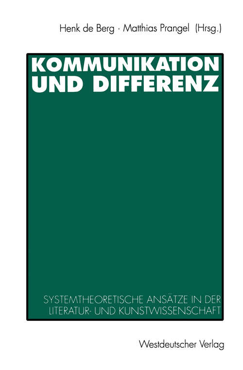 Book cover of Kommunikation und Differenz: Systemtheoretische Ansätze in der Literatur- und Kunstwissenschaft (1993)