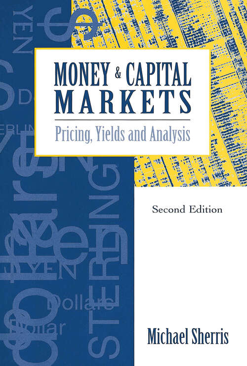 Book cover of Money and Capital Markets: Pricing, yields and analysis