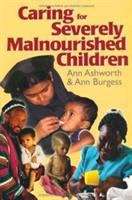 Book cover of Caring For Severely Malnourished Children (PDF)
