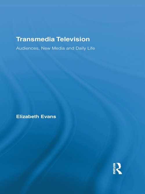 Book cover of Transmedia Television: Audiences, New Media, and Daily Life (PDF) (Comedia)