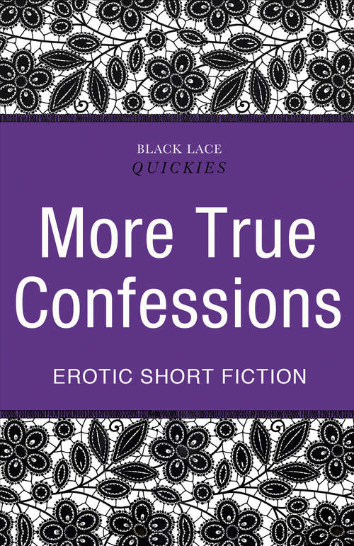 Book cover of Quickies: More True Confessions