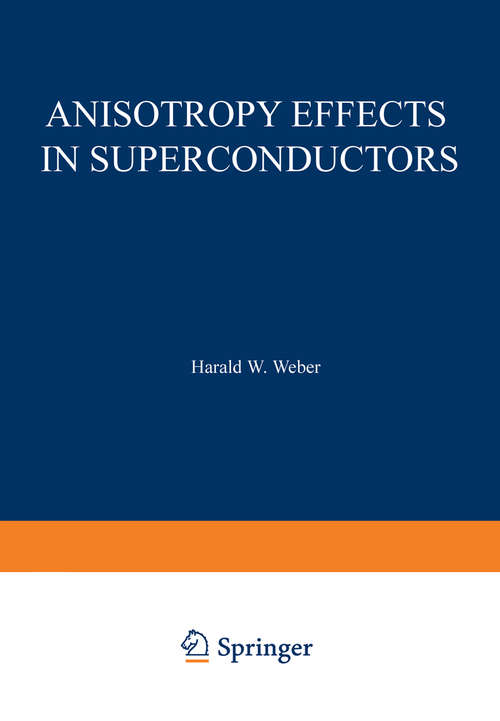 Book cover of Anisotropy Effects in Superconductors (1977)