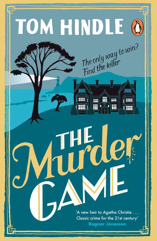 Book cover of The Murder Game: A gripping murder mystery from the author of A Fatal Crossing