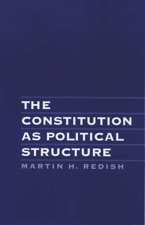 Book cover of The Constitution As Political Structure