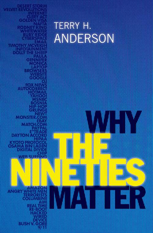 Book cover of Why the Nineties Matter