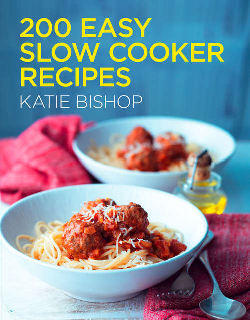 Book cover of 200 Easy Slow Cooker Recipes (ePub edition)