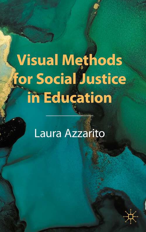 Book cover of Visual Methods for Social Justice in Education