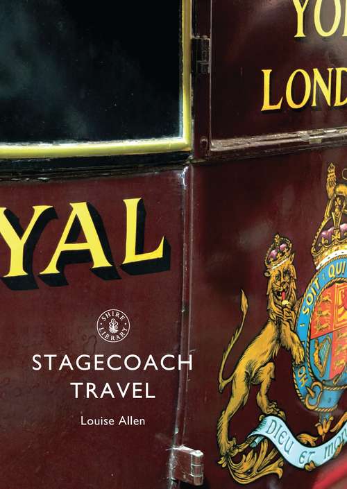 Book cover of Stagecoach Travel (Shire Library)