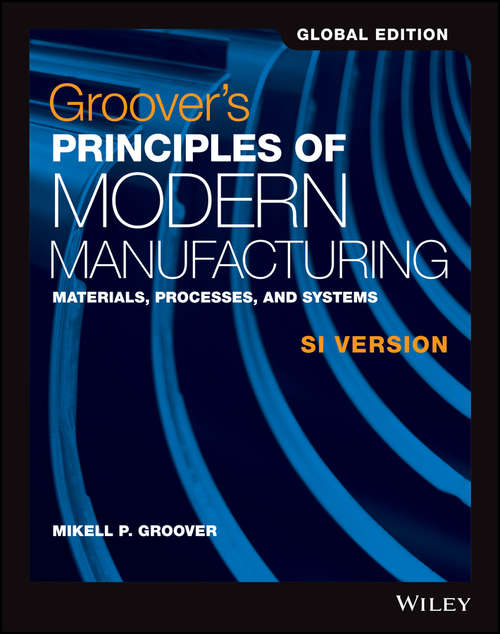 Book cover of Groover's Principles of Modern Manufacturing: Materials, Processes, and Systems