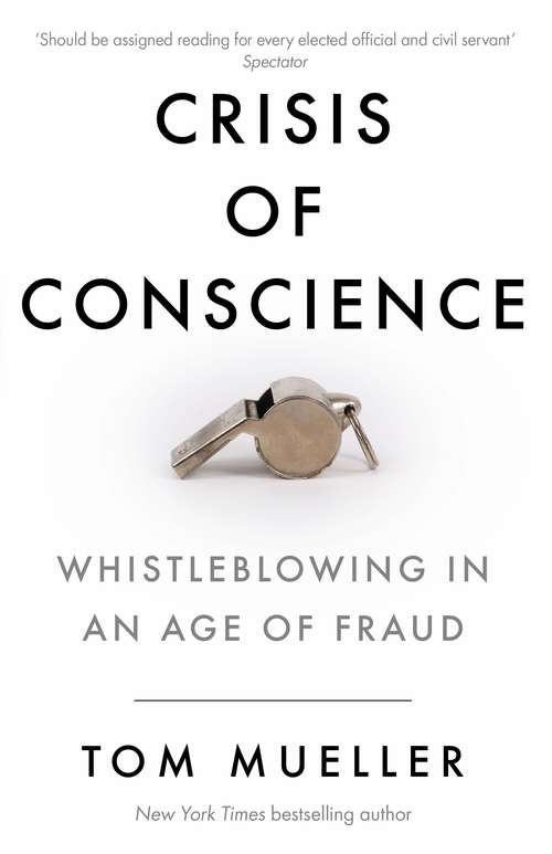 Book cover of Crisis of Conscience: Whistleblowing in an Age of Fraud (Main)