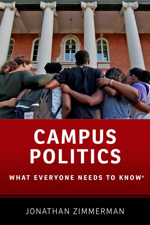 Book cover of CAMPUS POLITICS WENK C: What Everyone Needs to Know® (What Everyone Needs To Know®)