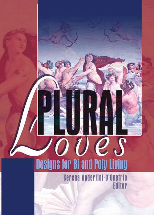 Book cover of Plural Loves: Designs for Bi and Poly Living