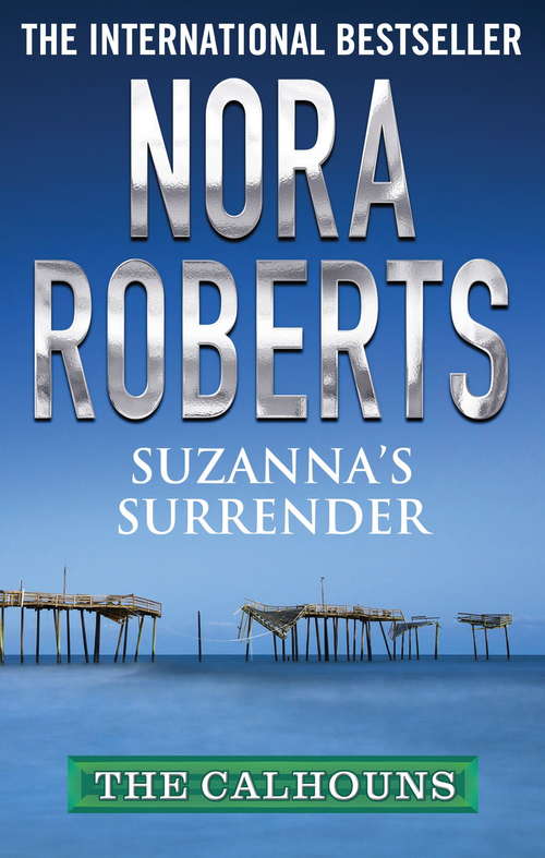 Book cover of Suzanna's Surrender: A Selection From The Calhoun Women: Suzanna And Megan (Calhoun Women #4)