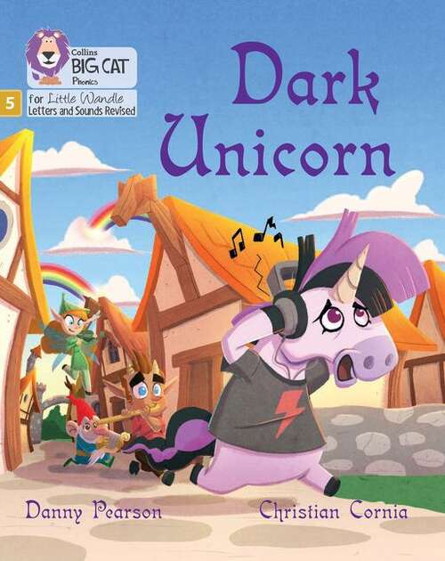 Book cover of Dark Unicorn: Phase 5 Set 1 (PDF) (Big Cat Phonics For Little Wandle Letters And Sounds Revised)