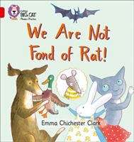 Book cover of We Are Not Fond of Rat: Band 02b/Red B (Collins Big Cat Phonics Ser.) (PDF)