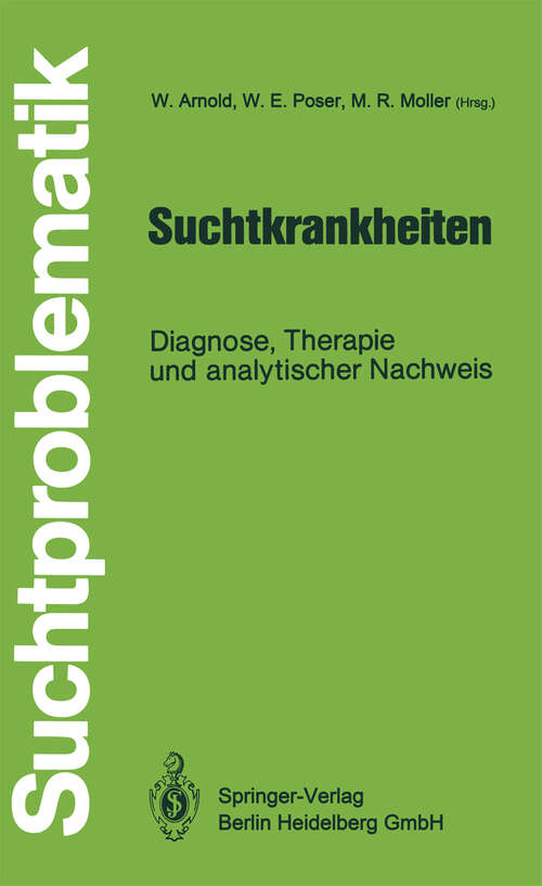 Book cover of Suchtkrankheiten: Diagnose, Therapie und analytischer Nachweis (1988) (Suchtproblematik)