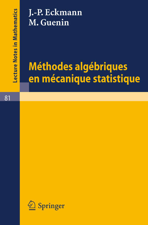 Book cover of Methodes Algebriques en Mecanique Statistique (1969) (Lecture Notes in Mathematics #81)
