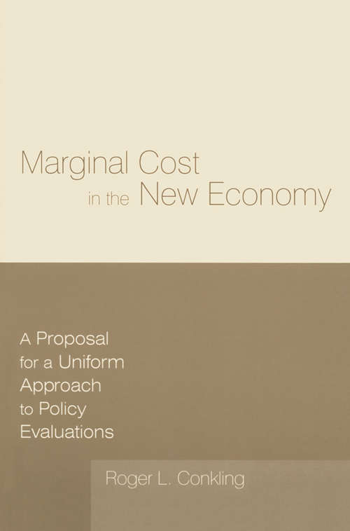 Book cover of Marginal Cost in the New Economy: A Proposal for a Uniform Approach to Policy Evaluations