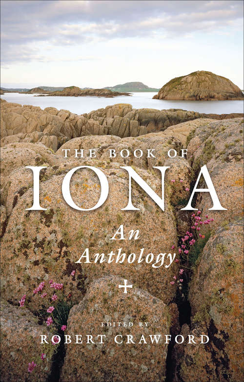 Book cover of The Book of Iona: An Anthology