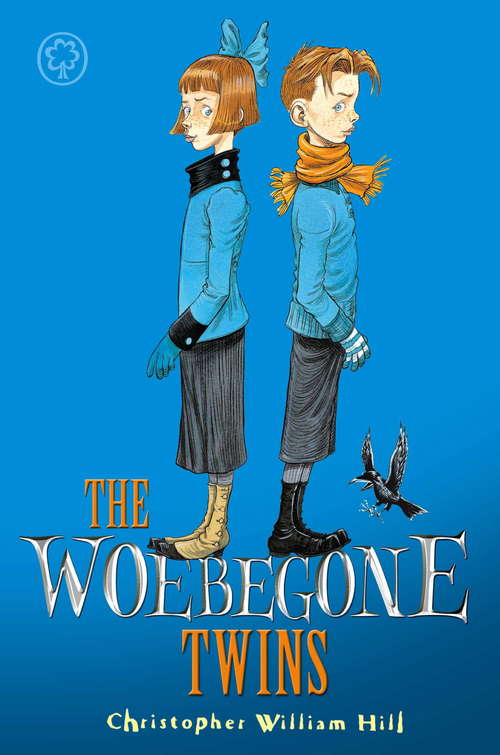 Book cover of The Woebegone Twins: Book 2 (Tales from Schwartzgarten #2)