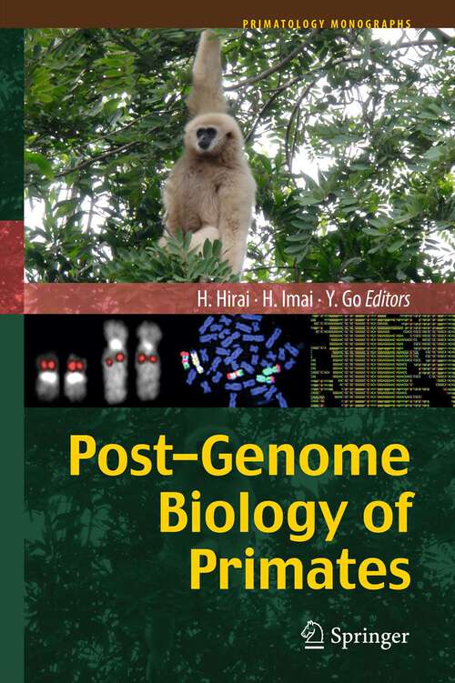 Book cover of Post-Genome Biology of Primates (2012) (Primatology Monographs)