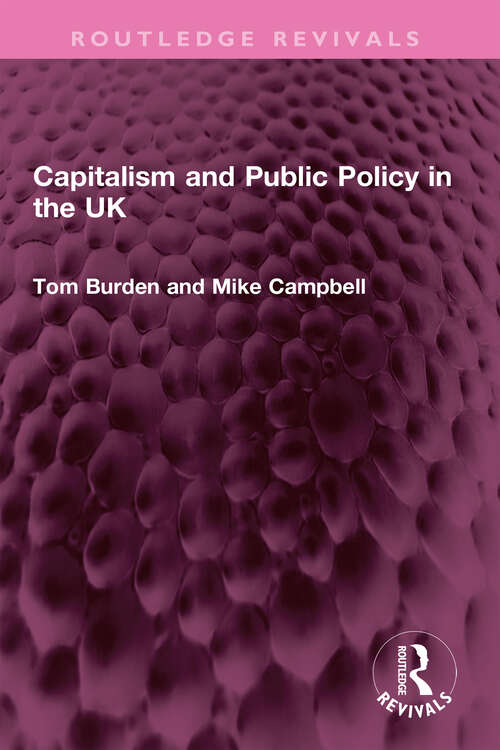 Book cover of Capitalism and Public Policy in the UK (Routledge Revivals)