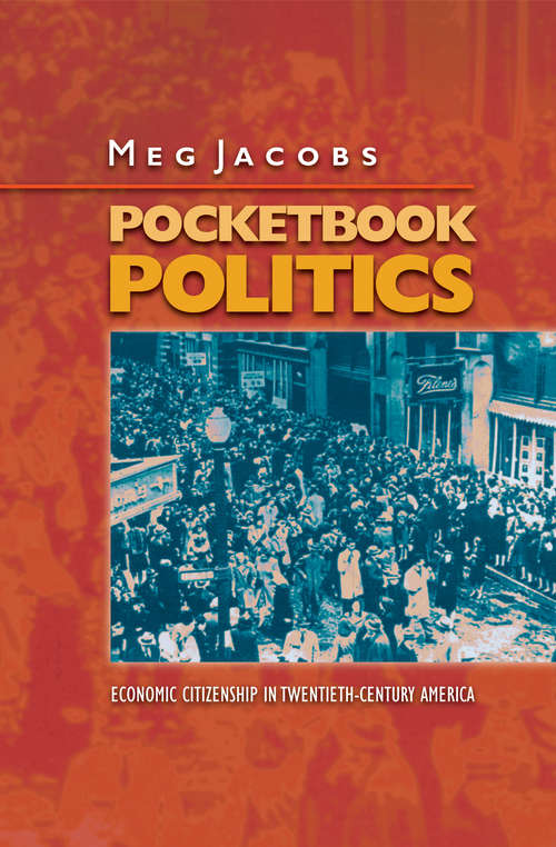 Book cover of Pocketbook Politics: Economic Citizenship in Twentieth-Century America