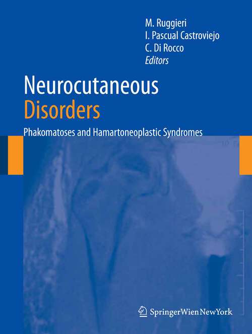 Book cover of Neurocutaneous Disorders: Phakomatoses & Hamartoneoplastic Syndromes (2008)