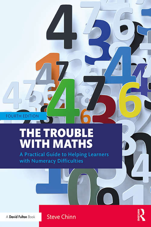 Book cover of The Trouble with Maths: A Practical Guide to Helping Learners with Numeracy Difficulties (4)
