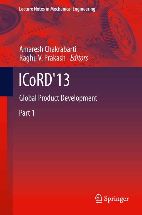 Book cover of ICoRD'13: Global Product Development (2013) (Lecture Notes in Mechanical Engineering)