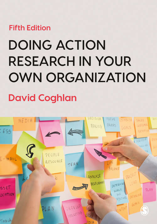 Book cover of Doing Action Research in Your Own Organization (Fifth Edition)
