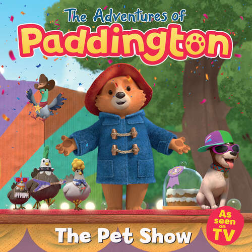 Book cover of The Adventures of Paddington: Pet Show